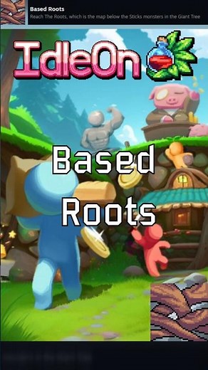 IdleOn | Achievement, Based Roots