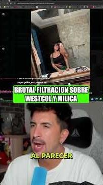 LA VERDAD TRAS LAS FOTOS FILTRADAS DE WESTCOL CON MILICA