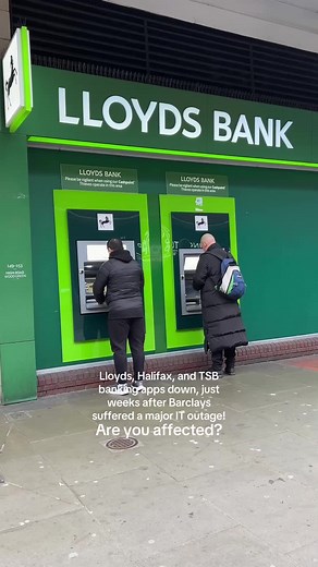 Lloyds, Halifax, TSB Banking Apps Face Major Outage
