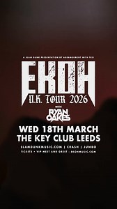 Get ready Leeds cuz we’re comin and Ryan Oakes is comin with me 🔥 tix are on sale NOW | Ekoh