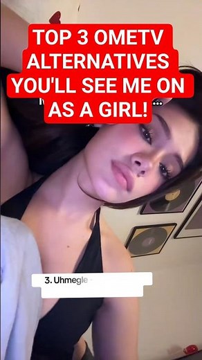 Top 3 Ometv Alternatives you'll see me on as a girl #omegle #ometv