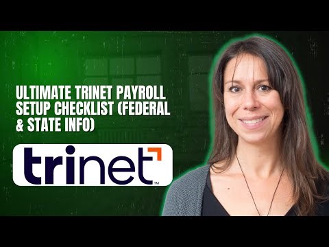 Ultimate TriNet Payroll Setup Checklist Federal & State info