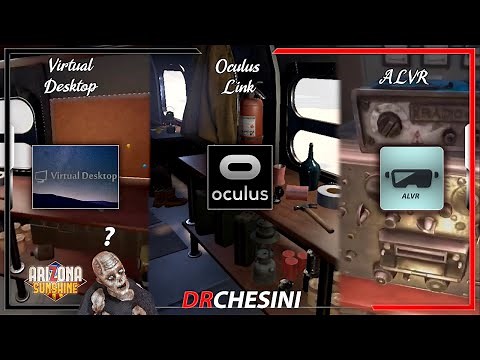 Oculus Link VS Virtual Desktop VS ALVR ? - Arizona Sunshine VR Test on QUEST 2