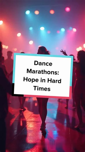 Dance Marathons: Hope in Hard Times #DanceMarathons #GreatDepression #History #Entertainment