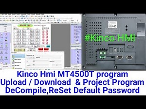 Kinco Hmi MT4500T program Upload / Download & Project Program DeCompile Process, Default Password