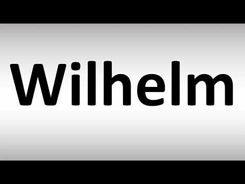 How to Pronounce Wilhelm