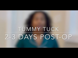 Tummy Tuck Journey: Surgery day to 3 Days Post Op
