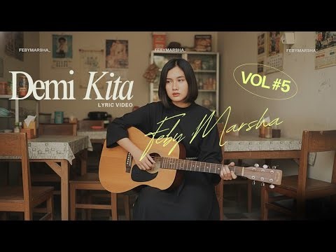 Feby Marsha - Demi Kita (Official Lyric Video)