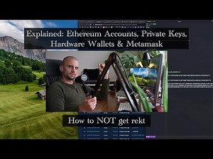 Ethereum Explained: Accounts, Private Keys, Hardware Wallets & Metamask