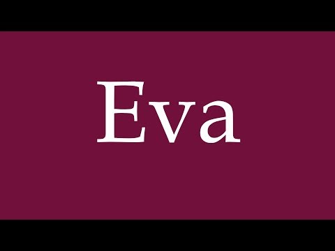 How to Pronounce ''Eva'' Correctly in German