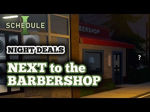 How to Trade Next to Barbershop at Night in Schedule 1 - Barbershop Curfew Meeting Spot