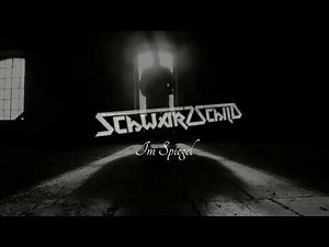 SCHWARZSCHILD - Im Spiegel (Official Video)