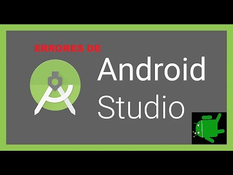 Errores típicos de Android Studio y como solucionarlos