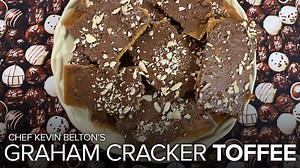 Recipe: Chef Kevin's Graham Cracker Toffee