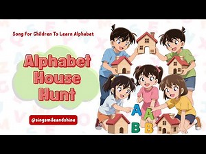 🏠Alphabet House Hunt | Fun ABC Song for Kids | Learn Alphabet in Every Room! #singsmileandshine