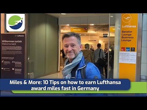 Miles & More: 10 tips on how to earn Lufthansa award miles fast when you live in Germany #lufthansa