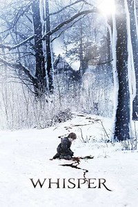 Whisper (2007) - Movie