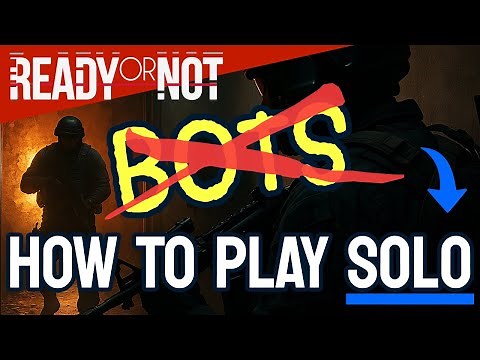 How to PLAY Solo Without Bots in Ready or Not (Step by Step)