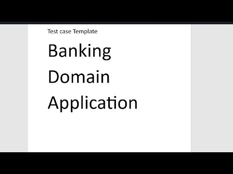 How to create test case template on banking domain application or Test Case Design Techniques.