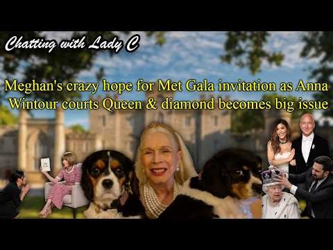 Meghan's crazy hope for Met Gala invitation as Anna Wintour courts Queen & diamond becomes big issue