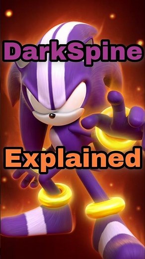 Darkspine Sonic Explained #darkspinesonic #darksonic #sonic