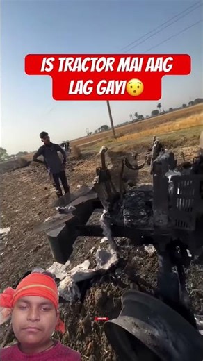 This small tractor got completely burnt after catching fire 😟.....