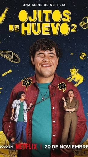 Ojitos De Huevo on Instagram: "La segunda temporada de Ojitos de Huevo llega a Netflix este 20 de noviembre. Alexis encontró el amor, chamba y su independencia. Ahora tendrá que lograr lo más difícil: convertirse en un adulto. ¿Enfrentar la adultez? Ésa no la vimos venir. #Netflix #netflixlat #OjitosDeHuevo"