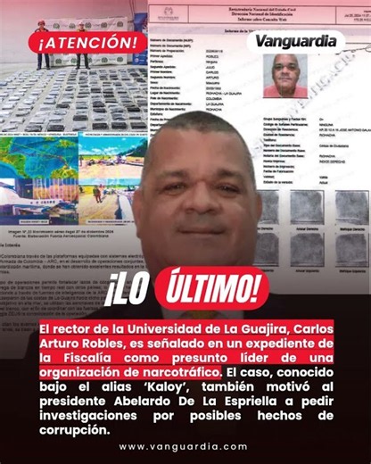 El expediente que señala al rector de La Guajira como presunto jefe de un cartel | Vanguardia