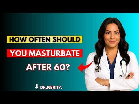 Urologist Reveals: The Perfect Masturbation Rhythm for Men Over 60