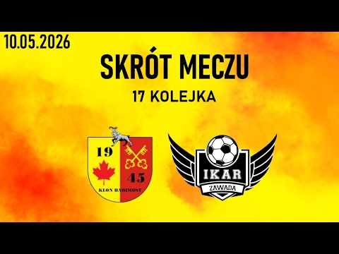 Klon Babimost - Ikar Zawada match highlights 10/05/2026