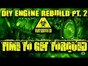 GEN IV 5.3 VORTEC ENGINE REASSEMBLY - DIY REBUILD