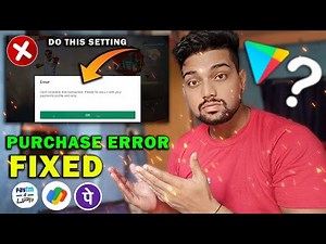 Google Play Payment Error Fix 💯| Your Transaction Cannot Be Completed | Google Play Purchase Problem