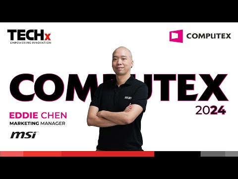 MSI's Eddie Chen on Gaming & AI PC Innovations: COMPUTEX 2024