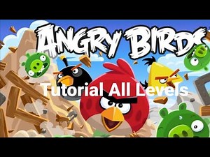 Angry Birds Classic - Tutorial All Levels 3 Star Walkthrough