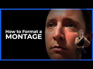 How to Format Montages in a Script – Screenwriting Tutorial