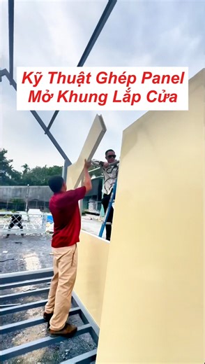 Kỹ Thuật Ghép Panel Mở Khung Lắp Cửa #kythuat #huongdan #lapghep #panelcachnhiet #cachnhietthinhphat | Tôn Panel Thịnh Phát