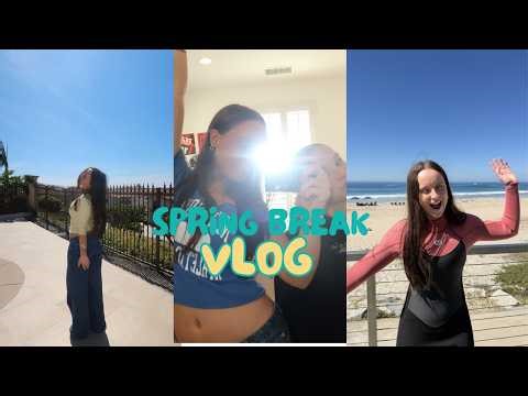 Spring Break Vlog Living My Best Life