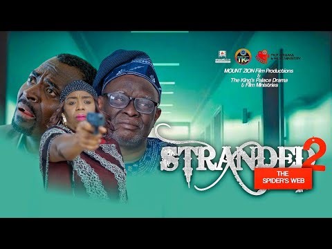 STRANDED 2 - THE SPIDER'S WEB || MOUNT ZION || RCCG TKP DRAMA AND FILM MINISTRY