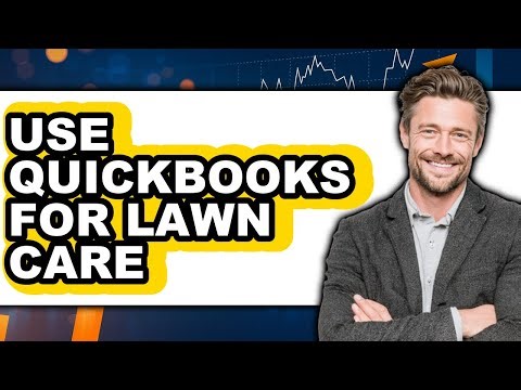 How to Use QuickBooks for Lawn Care (Easy Method)