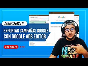 Export Google Ads campaigns with Google Ads Editor 2022
