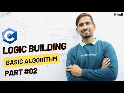 Logic Building With C Language - Basic Algorithms - Part 2 | We Talk Digital