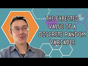 The expected value of a discrete random variable