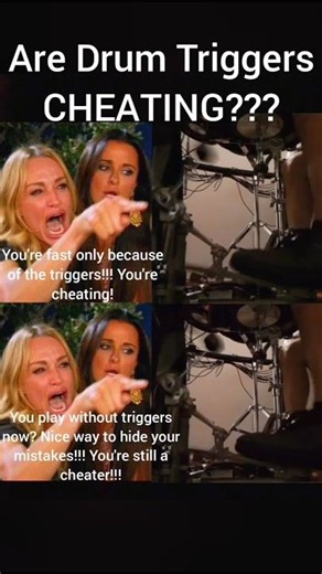 ARE DRUM TRIGGERS CHEATING???