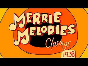 Merrie Melodies Closings (1938)