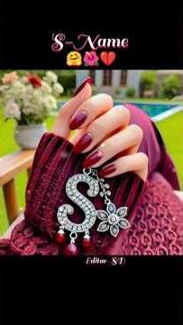 S Name Status 🥰🤗🌸 #ststus #viralvideo #shorts #shortsfeed