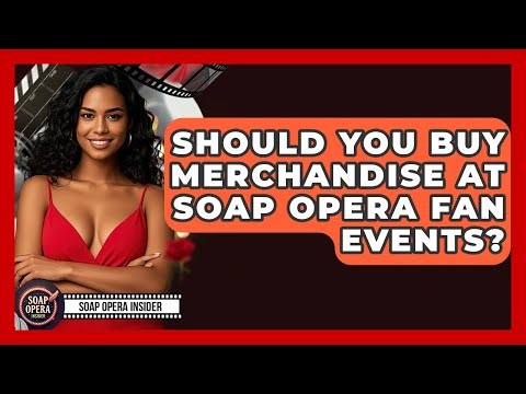 Should You Buy Merchandise At Soap Opera Fan Events? - Soap Opera Insider