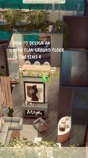 How to design an open plan ground floor in The Sims 4