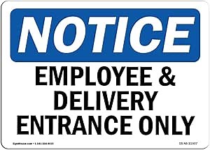 OSHA Notice Sign - Employee and Delivery Entrance Only | Rigid Plastic Sign | Protect Your Business, Construction Site, Warehouse & Shop Area | Made in The USA