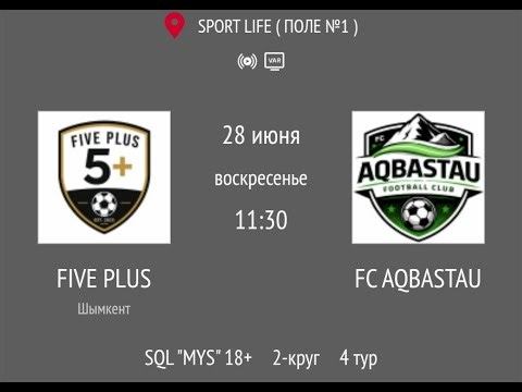 FIVE PLUS - FC AQBASTAU
