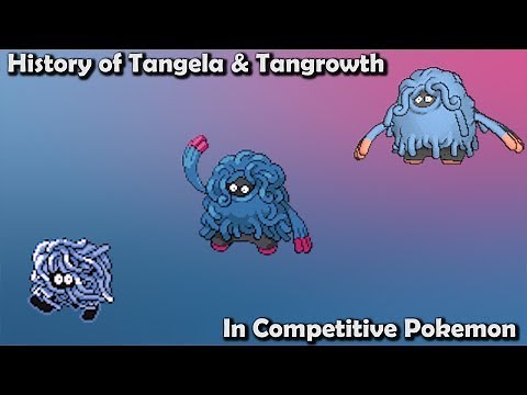 How GOOD were Tangela & Tangrowth ACTUALLY? - History of Tangela & Tangrowth in Competitive Pokemon